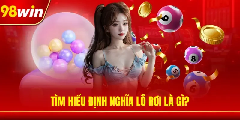 Tìm hiểu định nghĩa lô rơi là gì?