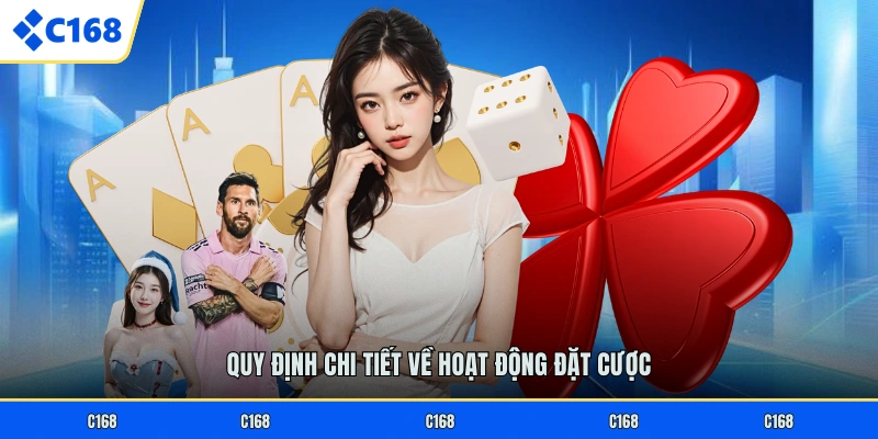 Quy định chi tiết về hoạt động đặt cược