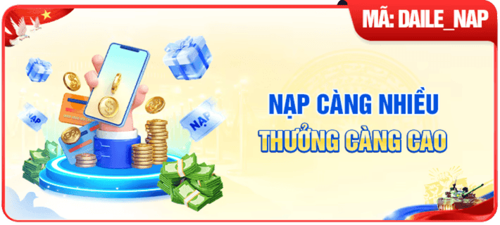 nạp càng nhiều thưởng càng cao