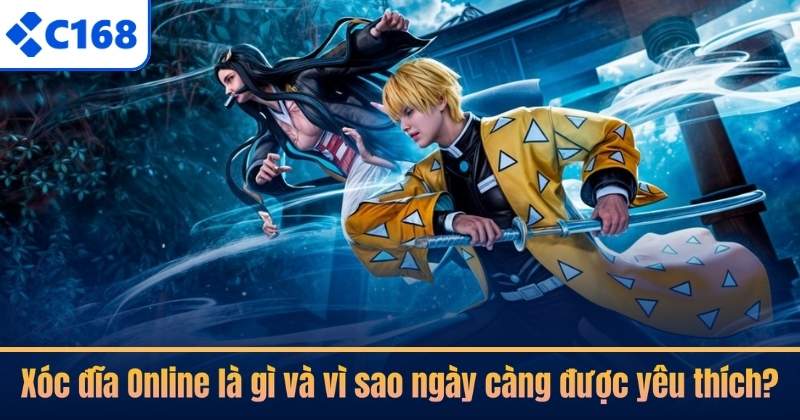 Xóc đĩa Online là gì và vì sao ngày càng được yêu thích?